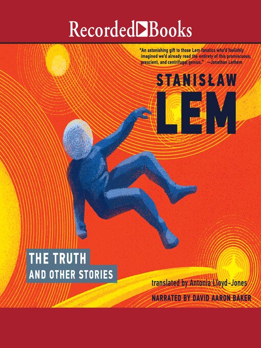 Title details for The Truth and Other Stories by Stanislaw Lem - Available